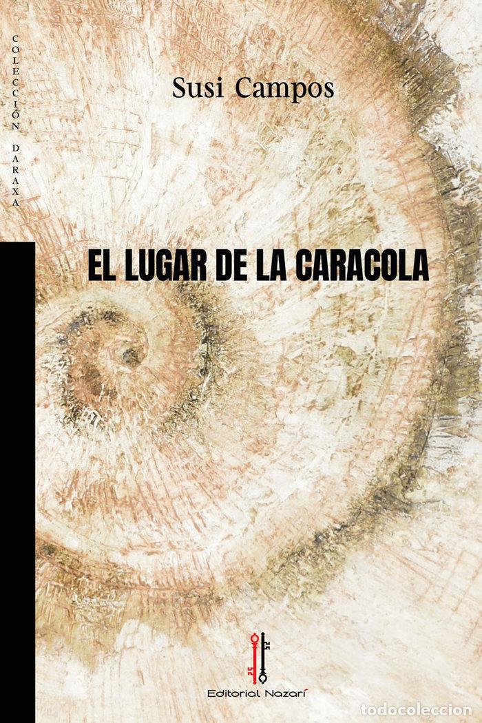 Livres: EL LUGAR DE LA CARACOLA - CAMPOS, SUSI