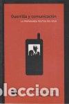 Libros: GUERRILLA Y COMUNICACION LA PROPAGANDA - VAZQUEZ LI&Ntilde;AN, GOMEZ S