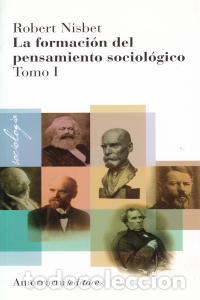 Libros: FORMACION DEL PENSAMIENTO SOCIOLOGICO,LA I 2&ordf;ED - NISBET, ROBERT