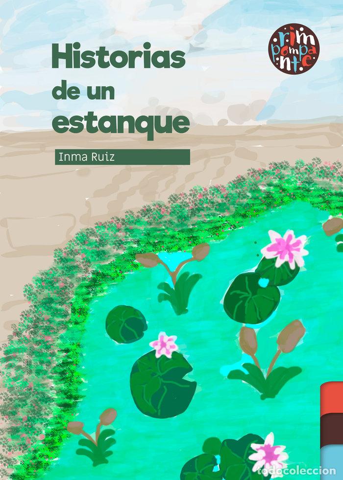 Libros: HISTORIAS DE UN ESTANQUE - RUIZ, INMA