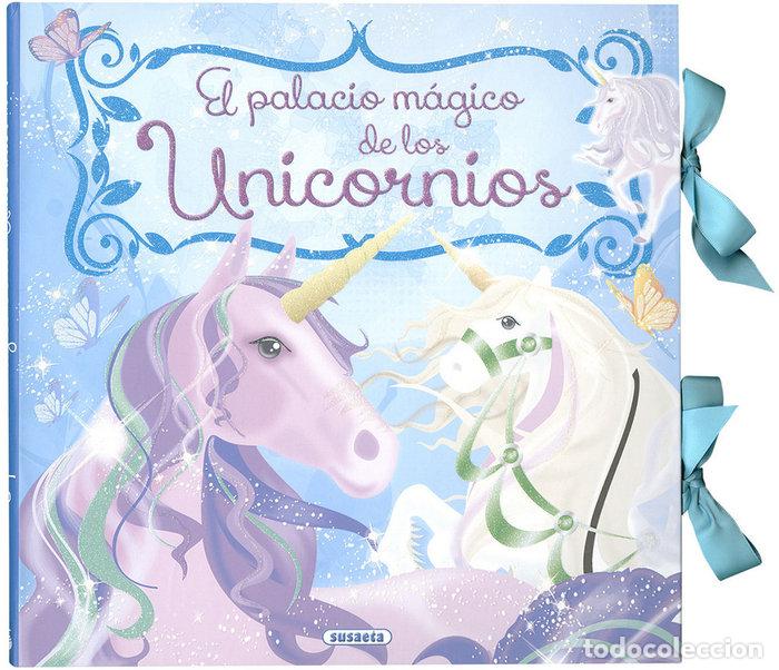 Libros: EL PALACIO MAGICO DE LOS UNICORNIOS - SUSAETA, EQUIPO
