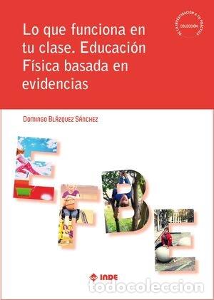 Livres: LO QUE FUNCIONA EN TU CLASE - DR DOMINGO BLAZQUEZ SANCHEZ
