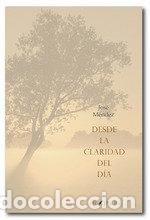 Livres: DESDE LA CLARIDAD DEL DIA - MENDEZ GARCIA, JOSE LUIS