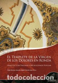 Livros: TEMPLETE DE LA VIRGEN DE LOS DOLORES EN RONDA,EL - RAMIREZ GONZALEZ, SERGIO