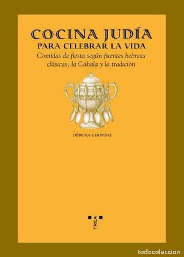 Libros: COCINA JUDIA PARA CELEBRAR LA VIDA - CHOMSKI, DEBORA