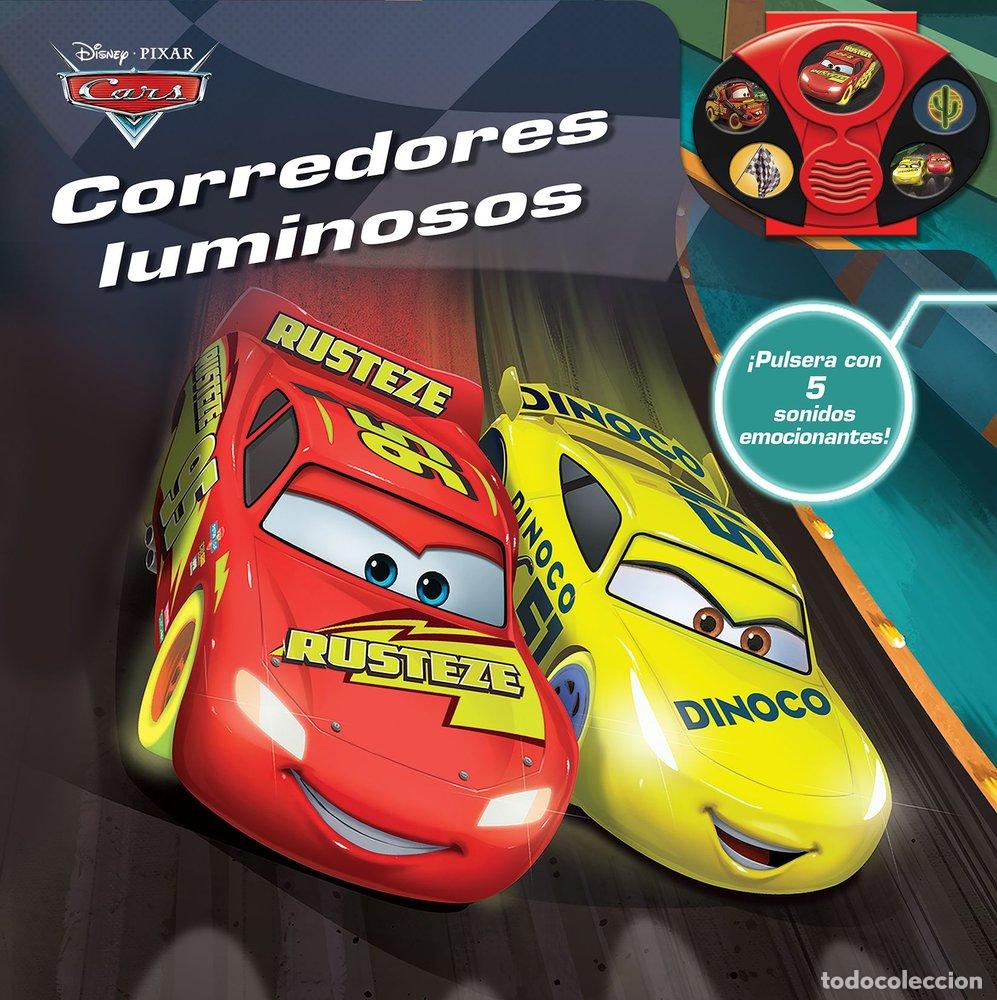Livres: DISNEY PIXAR CARS CORREDORES LUMINOSOS LIBRO Y BRAZALET - CARS