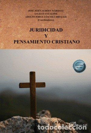 Livres: JURIDICIDAD Y PENSAMIENTO CRISTIANO - ALBERT MARQUEZ, JOSE JESUS