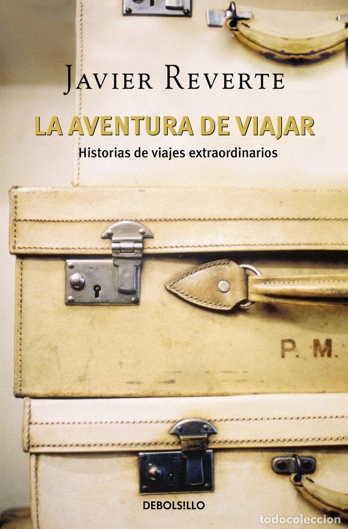 B&uuml;cher: AVENTURA DE VIAJAR,LA DBBS - REVERTE, JAVIER