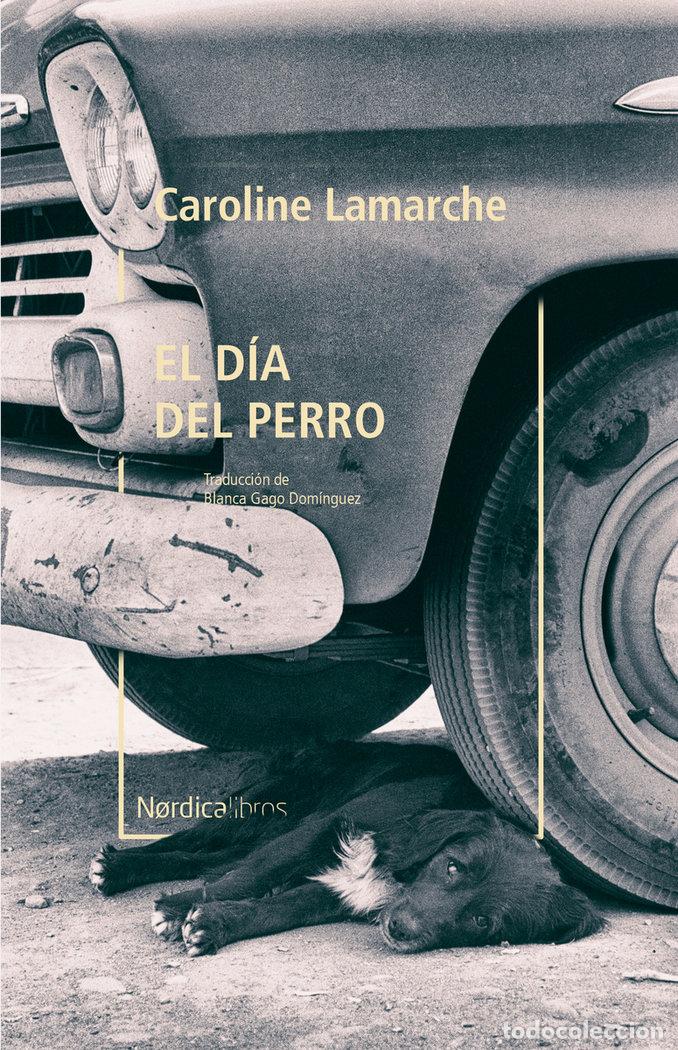 Livres: DIA DEL PERRO,EL - LAMARCHE, CAROLINE