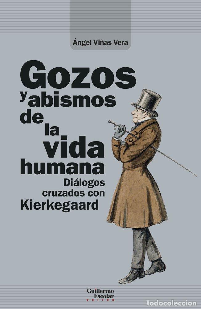Livres: GOZOS Y ABISMOS DE LA VIDA HUMANA - VI&Ntilde;AS VERA, ANGEL