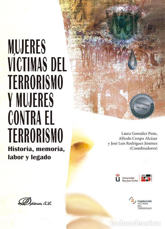 books: MUJERES VICTIMAS DEL TERRORISMO Y MUJERES CONTRA EL TERRORIS - .