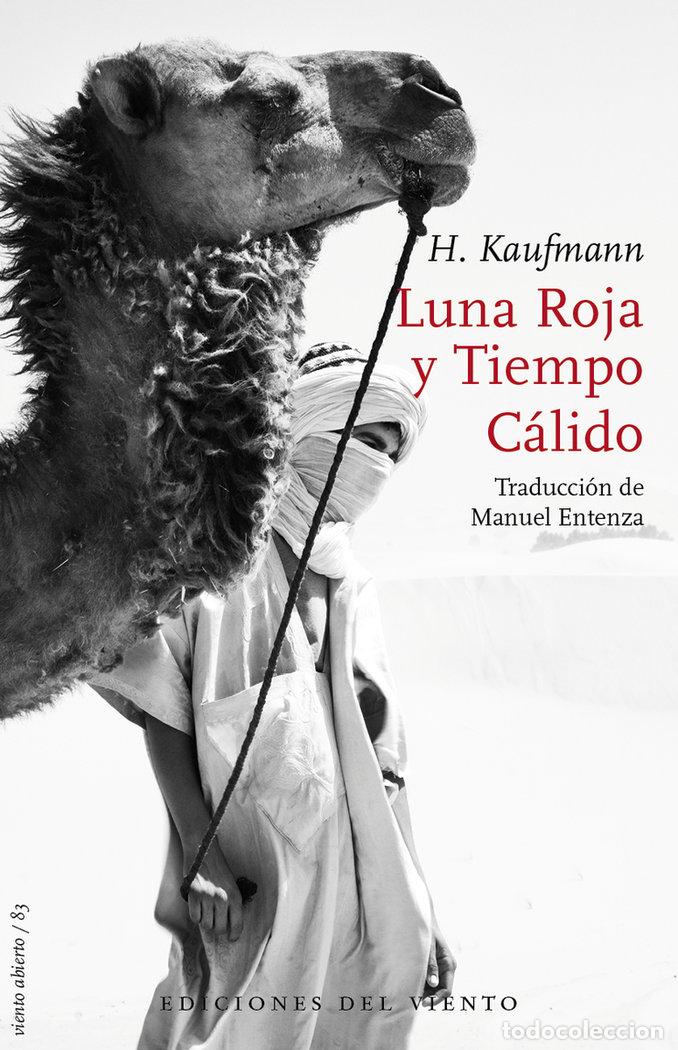 books: LUNA ROJA Y TIEMPO CALIDO - KAUFMANN, HERBERT