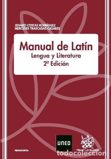 Libros: MANUAL DE LATIN LENGUA Y LITERATURA 2&ordf;ED - COSTAS RODRIGUE, JENARO