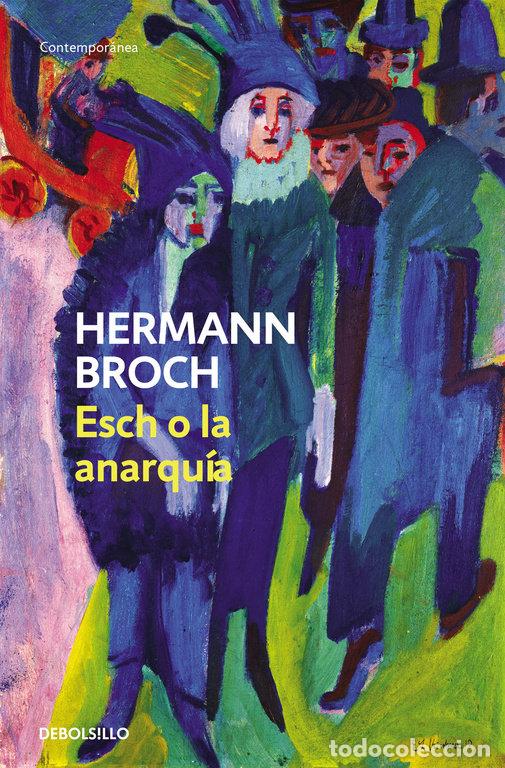 Libros: ESCH O LA ANARQUIA DBC - BROCH, HERMANN
