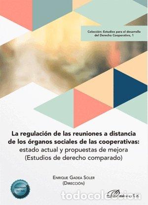 B&uuml;cher: LA REGULACION DE LAS REUNIONES A DISTANCIA DE ORGANOS SOCIA - GADEA SOLER, ENRIQUE