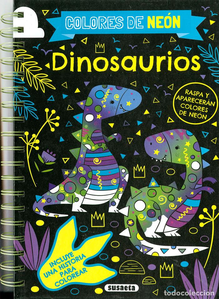Libros: DINOSAURIOS COLORES DE NEON - EDICIONES, SUSAETA