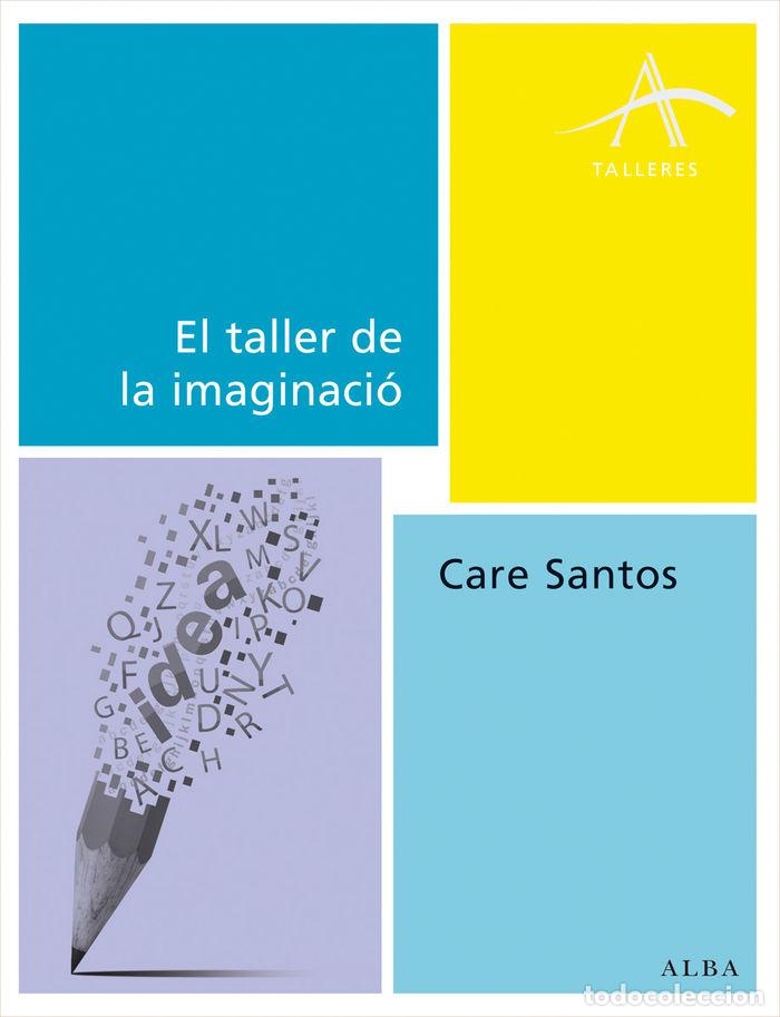 Livres: TALLER DE LA IMAGINACION,EL - SANTOS, CARE