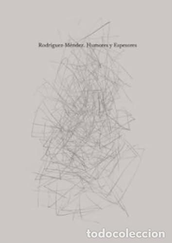 Livres: HUMORES Y ESPESORES - Rodr&iacute;guez M&eacute;ndez, Carlos