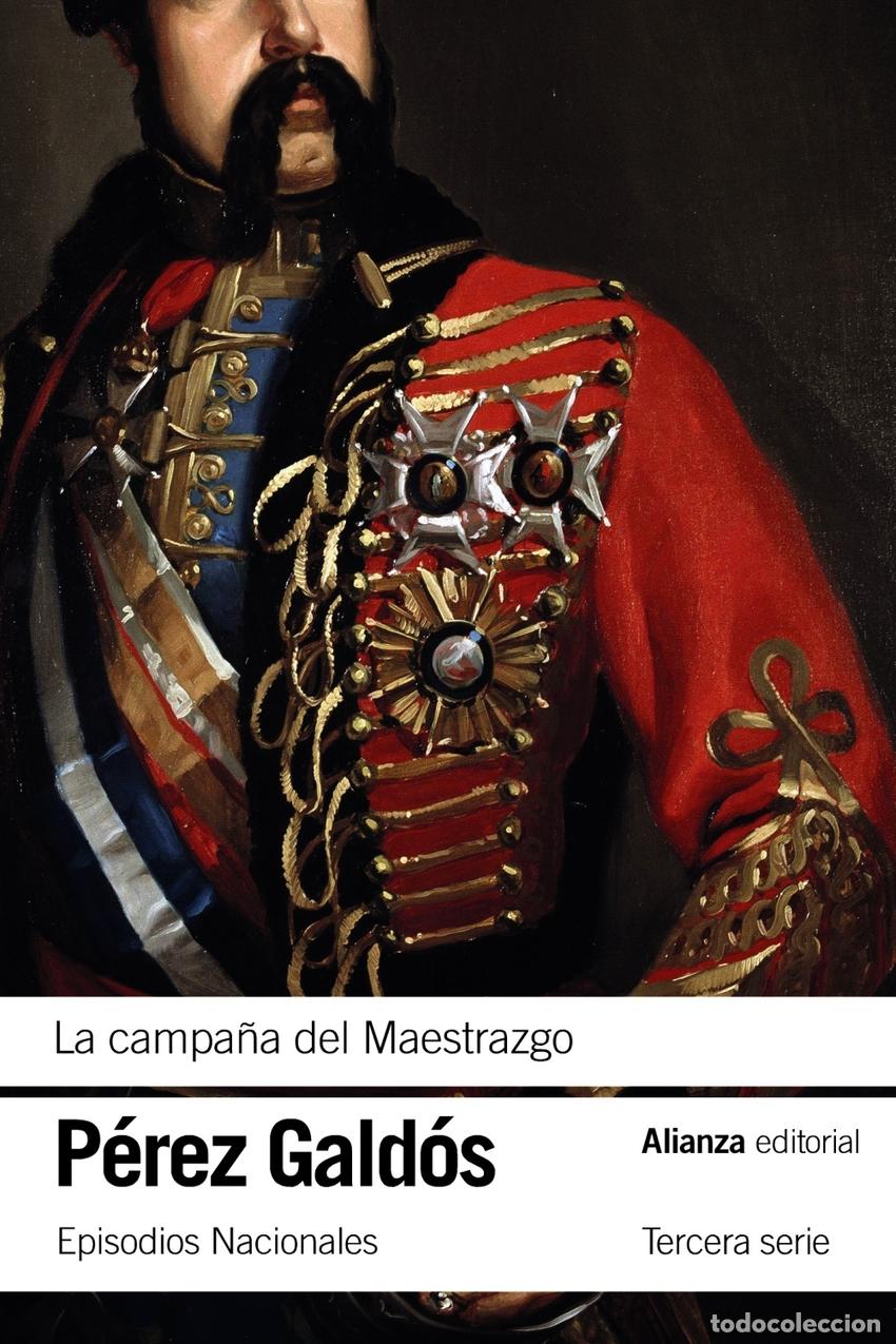 Libros: LA CAMPA&Ntilde;A DEL MAESTRAZGO - P&eacute;rez Gald&oacute;s, Benito