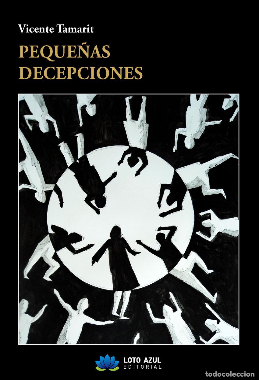 Libros: PEQUE&Ntilde;AS DECEPCIONES - Tamarit Bataller, Vicente