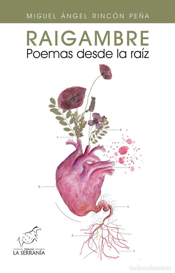 Libros: RAIGAMBRE POEMAS DESDE LA RAIZ - MIGUEL ANGEL RINCON PE&Ntilde;A