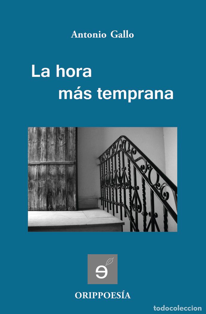 Livres: LA HORA MAS TEMPRANA - GALLO, ANTONIO