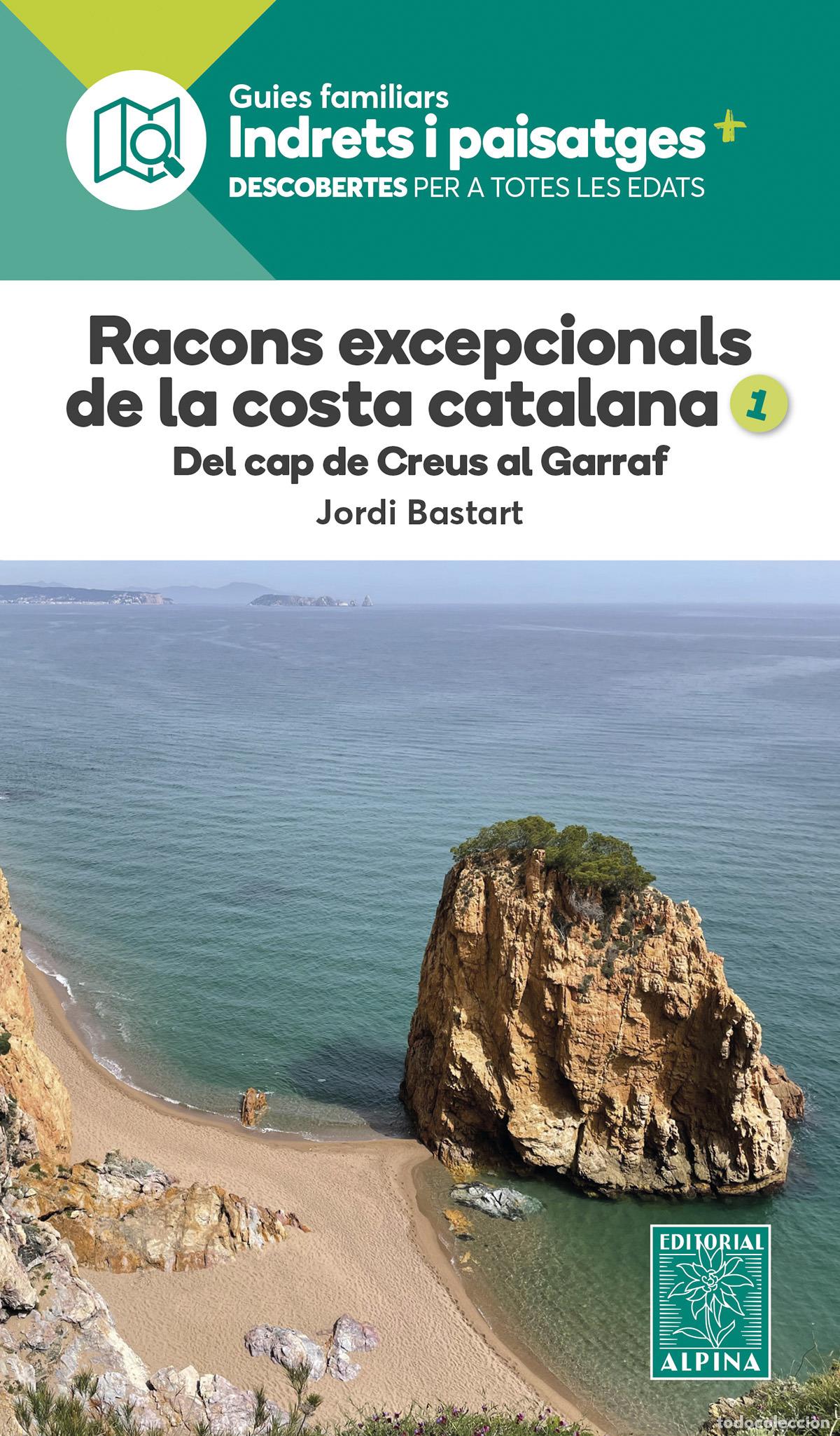 Libros: RACONS EXCEPCIONALS DE LA COSTA CATALANA 1 - JORDI BASTART