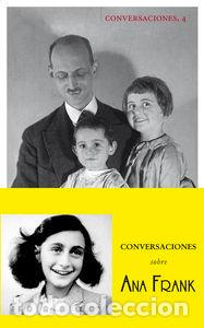 B&uuml;cher: CONVERSACIONES SOBRE ANA FRANK - OTTO H, FRANK