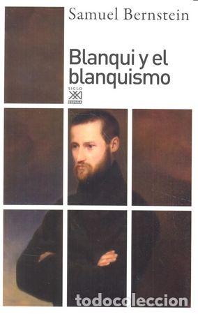 B&uuml;cher: BLANQUI Y EL BLANQUISMO - BERNSTEIN, SAMUEL