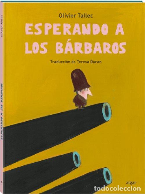 books: ESPERANDO A LOS BARBAROS - OLIVIER TALLEC