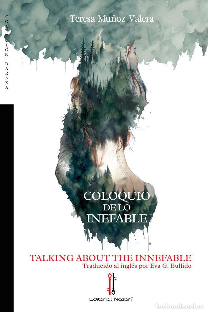 Libros: COLOQUIO DE LO INEFABLE TALKING ABOUT THE INNEFABLE - MU&Ntilde;OZ VALERA, TERESA