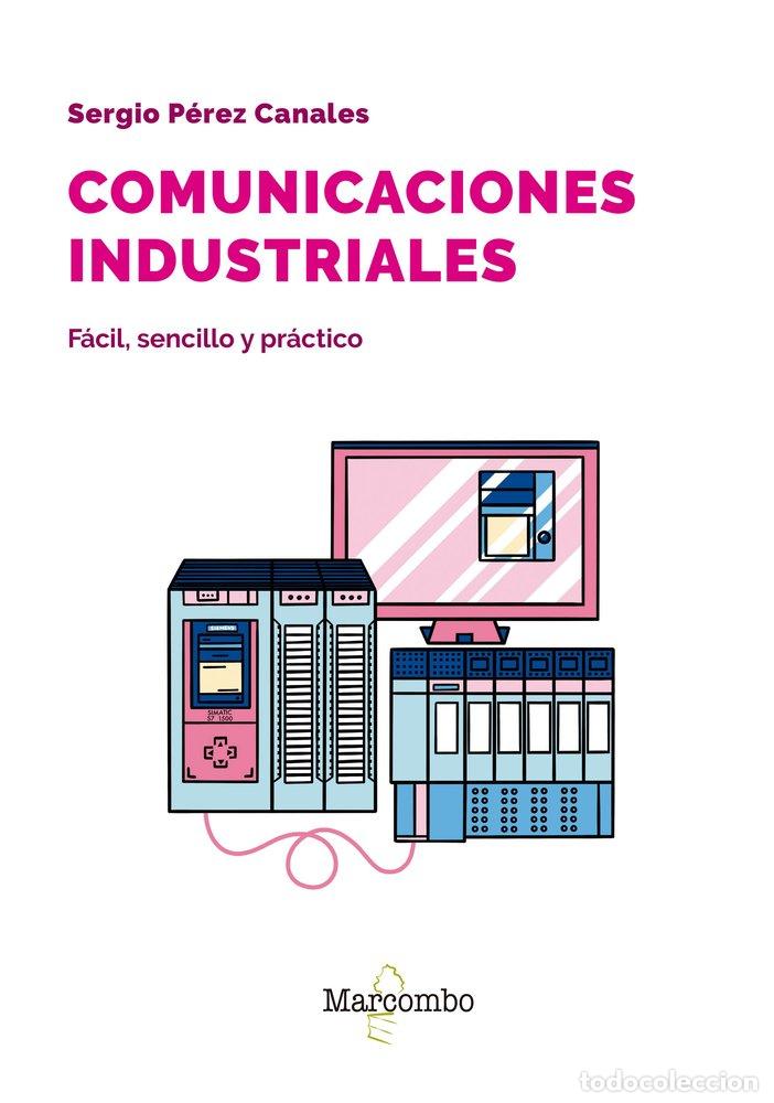 Libros: COMUNICACIONES INDUSTRIALES - PEREZ CANALES, SERGIO