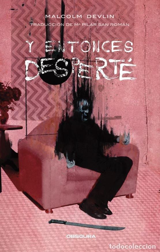 Libros: Y ENTONCES DESPERTE - DEVLIN, MALCOLM