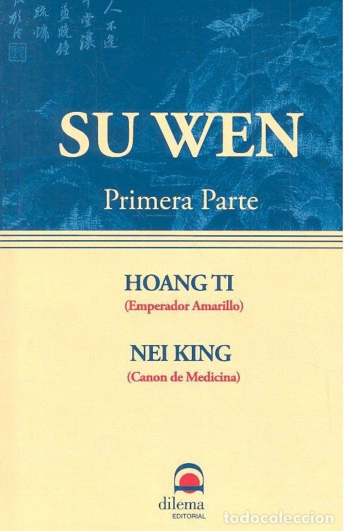 Libri: SU WEN HUANG DI NEI JING SO OUENN 1 PARTE - HUANG