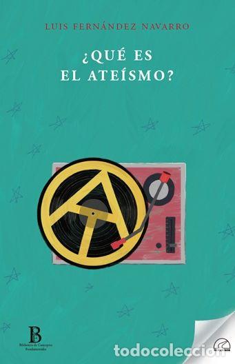 Livros: QU&Eacute; ES EL ATE&Iacute;SMO? - LUIS FERN&Aacute;NDEZ NAVARRO