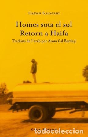 Livros: HOMES SOTA EL SOL - KANAFANI, GASSAN