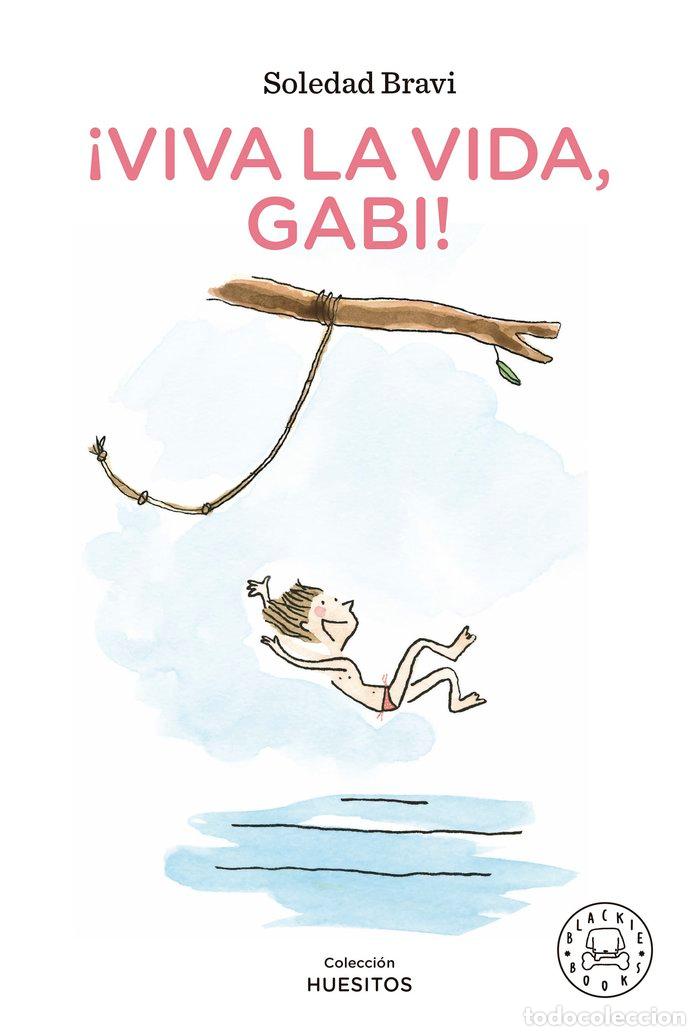 Livros: VIVA LA VIDA GABI - BRAVI, SOLEDAD