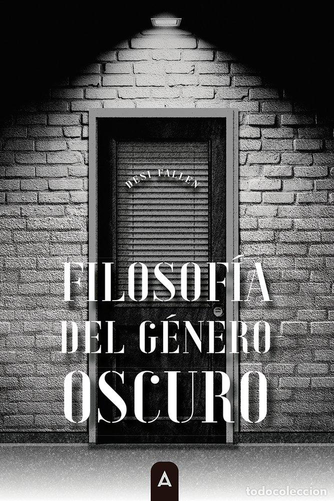 Livros: FILOSOFIA DEL GENERO OSCURO - FALLEN, DESI