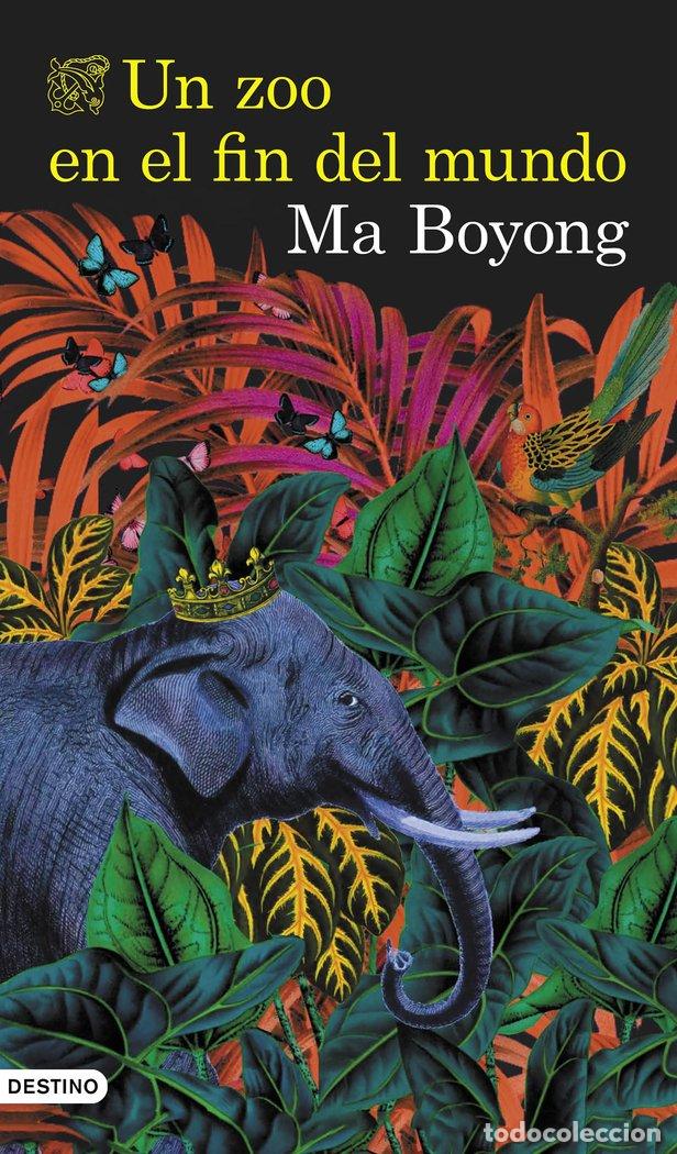 Libros: UN ZOO EN EL FIN DEL MUNDO - MA BOYONG