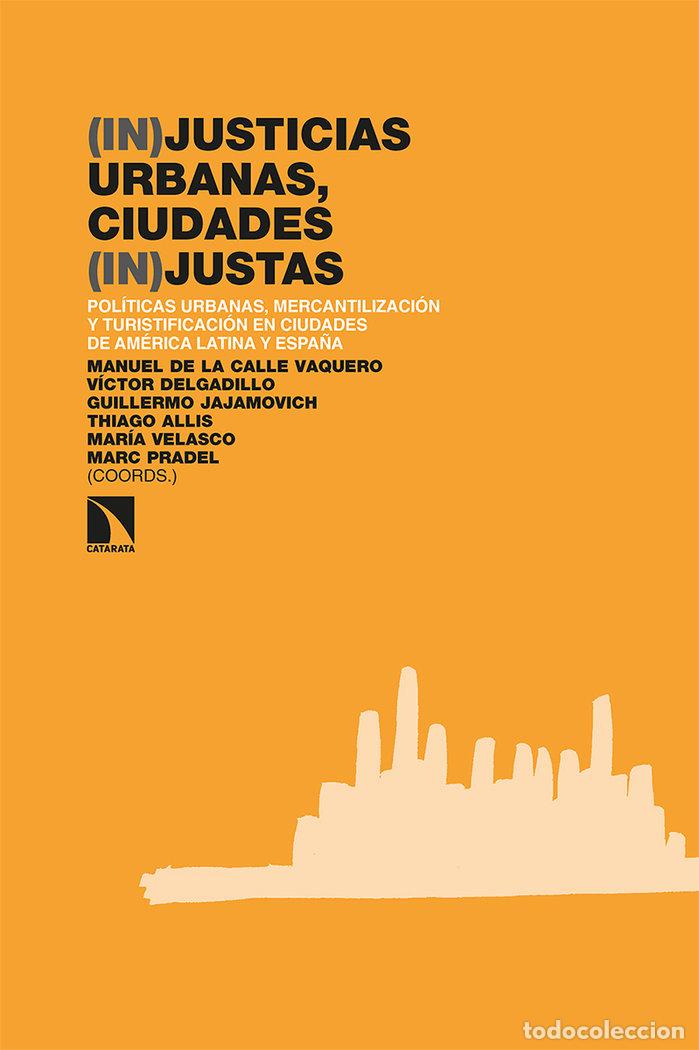 Libri: (IN)JUSTICIAS URBANAS CIUDADES (IN)JUSTAS - MORALES