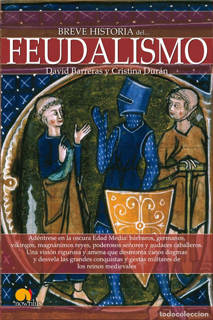 books: BREVE HISTORIA DEL FEUDALISMO - BARRERAS MARTINEZ, DAVID