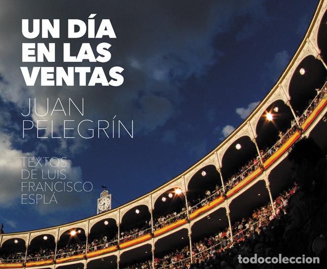 books: UN DIA EN LAS VENTAS - PELEGRIN, JUAN