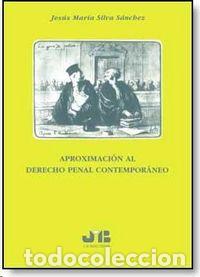 Livros: APROXIMACION AL DERECHO PENAL CONTEMPORANEO. - SILVA SANCHEZ, JESUS MARIA