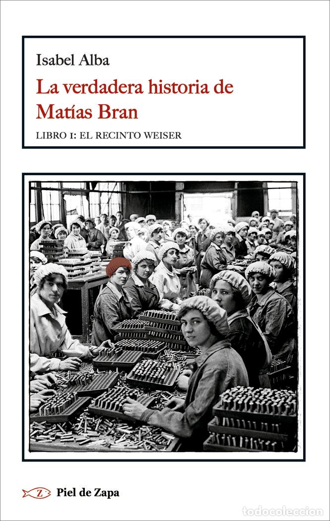 books: LA VERDADERA HISTORIA DE MATIAS BRAN - ALBA, ISABEL
