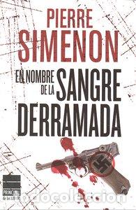 Libri: EN NOMBRE DE LA SANGRE DERRAMADA - SIMENON, PIERRE