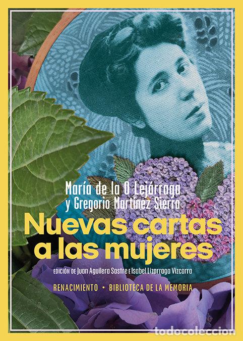 Libros: NUEVAS CARTAS A LAS MUJERES - LEJARRAGA, MARIA DE LA O