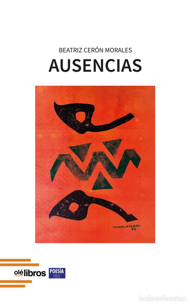 Libros: AUSENCIAS - CERON MORALES, BEATRIZ