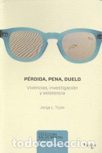 Libros: PERDIDA PENA DUELO - TIZON GARCIA, JORGE LUIS