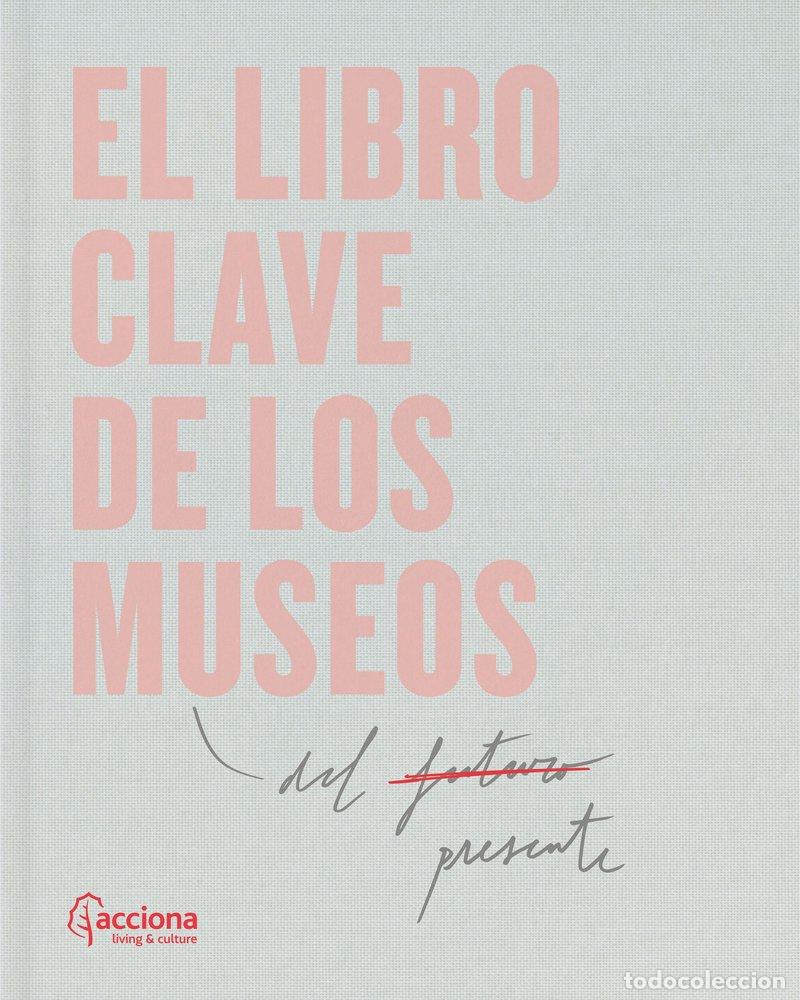 Livres: EL LIBRO CLAVE DE LOS MUSEOS - AA.VV.