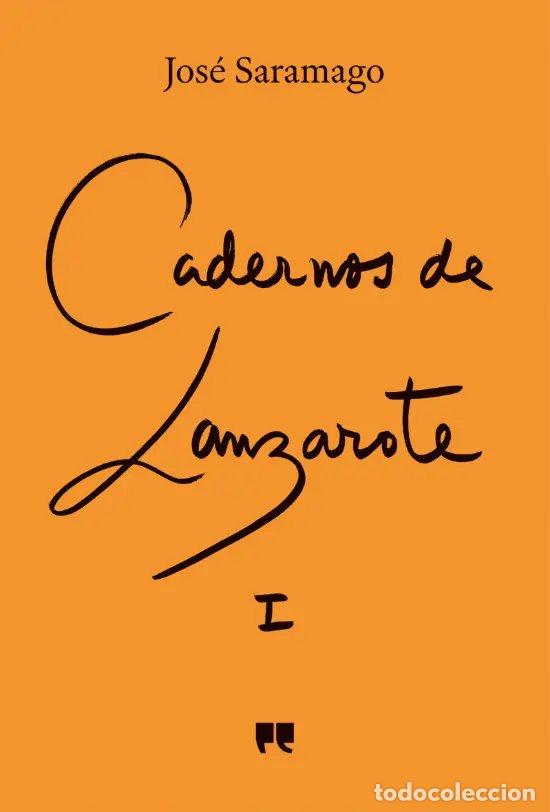Libros: CADERNOS DE LANZAROTE I - Saramago, Jos&eacute;